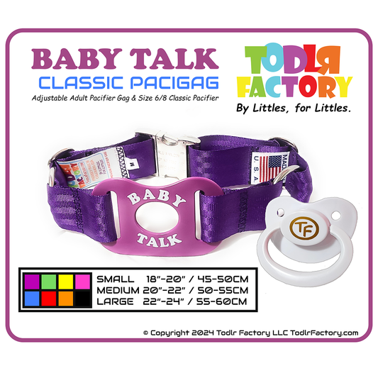 GEN 3 Todlr Factory Premium Adult Standard Classic Pacifier PaciGag Ageplay ABDL Little - "BABY TALK"