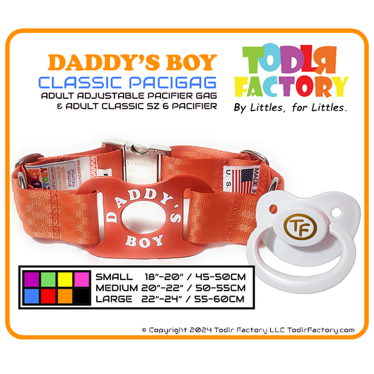 GEN 3 Todlr Factory Premium Adult Standard Classic Pacifier PaciGag Ageplay ABDL Little - "DADDY'S BOY"