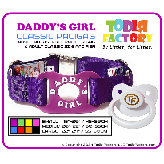 GEN 3 Todlr Factory Premium Adult Standard Classic Pacifier PaciGag Ageplay ABDL Little - "DADDY'S GIRL"