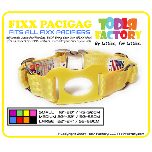 GEN 3 FIXX MODEL - Todlr Factory Premium Adult FIXX Pacifier PaciGag Ageplay ABDL Little - NO PACIFIER INCLUDED - FITS ALL FIXX ADULT PACIFIERS