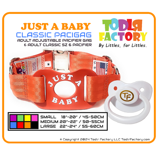 GEN 3 Todlr Factory Premium Adult Standard Classic Pacifier PaciGag Ageplay ABDL Little - "JUST A BABY"