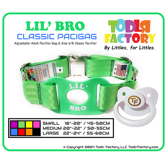 GEN 3 Todlr Factory Premium Adult Standard Classic Pacifier PaciGag Ageplay ABDL Little - "LIL BRO"