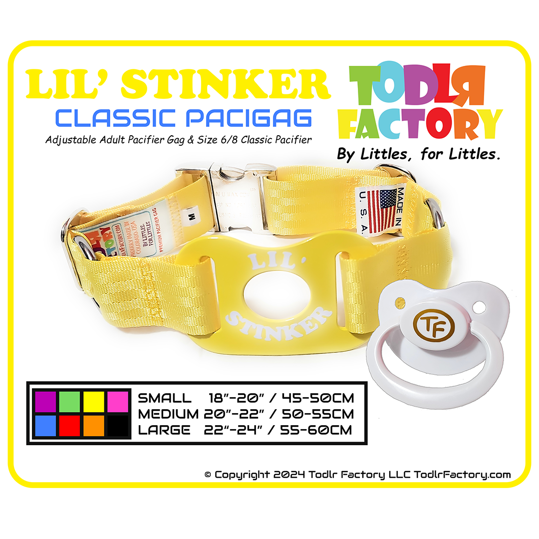GEN 3 Todlr Factory Premium Adult Standard Classic Pacifier PaciGag Ageplay ABDL Little - "LIL STINKER"