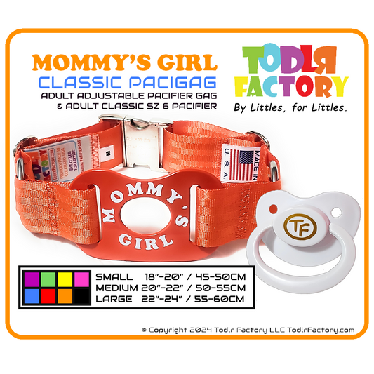 GEN 3 Todlr Factory Premium Adult Standard Classic Pacifier PaciGag Ageplay ABDL Little - "MOMMY'S GIRL"
