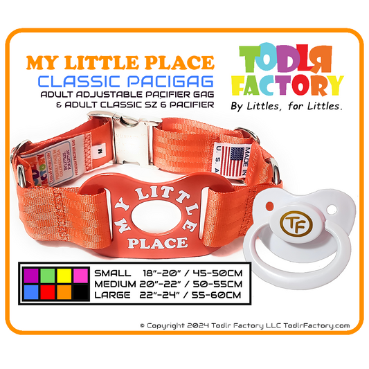 GEN 3 Todlr Factory Premium Adult Standard Classic Pacifier PaciGag Ageplay ABDL Little - "MY LITTLE PLACE"