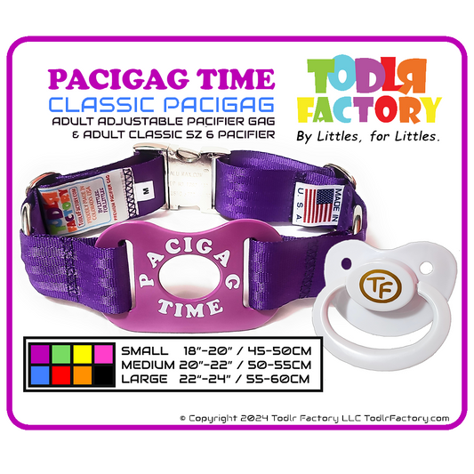 GEN 3 Todlr Factory Premium Adult Standard Classic Pacifier PaciGag Ageplay ABDL Little - "PACIGAG TIME"